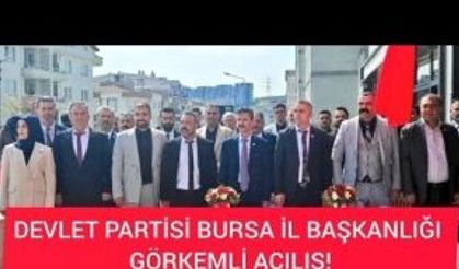 DEVLET PARTİSİ BURSA İL BAŞKANLIĞI AÇILIŞI GENEL BAŞKANI YAŞAR EPÇAÇAN İLE GÖRKEMLİ AÇILIŞ!