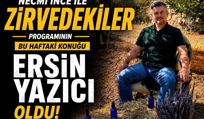 KRT’DE “ZİRVEDEKİLER” PROGRAMININ BU HAFTAKİ KONUĞU ERSİN YAZICI OLDU!